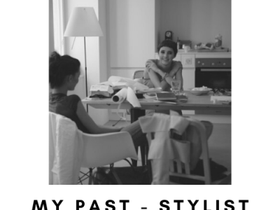 about my past as a personal and editorial fashion&nbsp;stylist